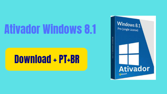 Ativador Windows 8.1 Download 2024